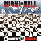 Burn In Hell - A Comedy of Horrors