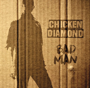 Chicken Diamond Bad Man LP