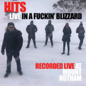 Hits - Live in a Fuckin' Blizzard