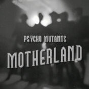 Psycho Mutants Motherland LP