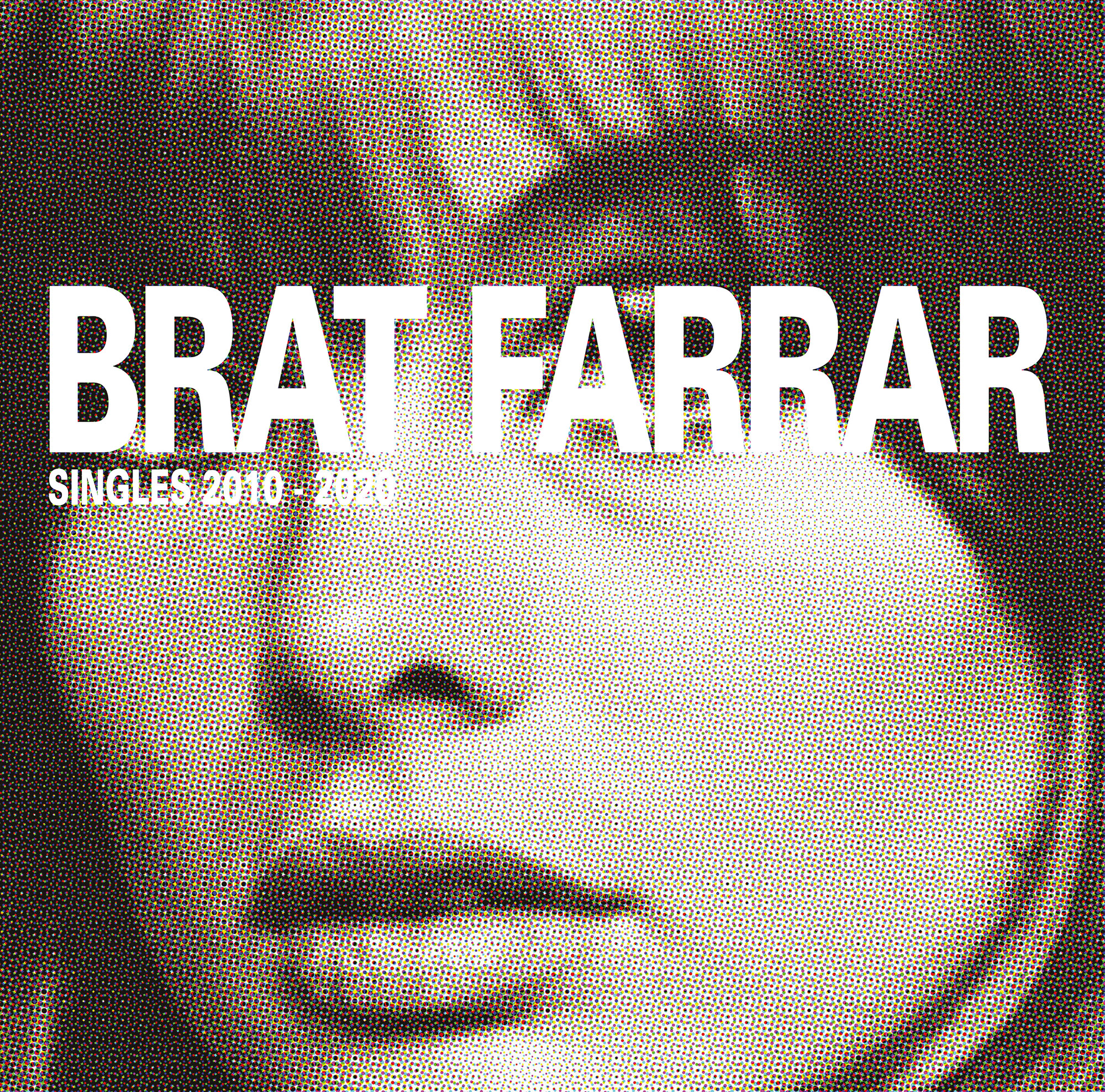Brat Farrar, Singles 2010-2020, Beast Records